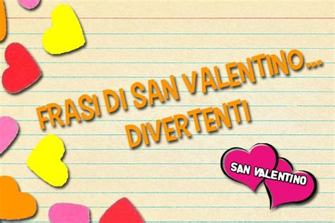 Divertenti Auguri Simpatici Frasi Auguri San Valentino