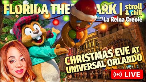 CHRISTMAS EVE at UNIVERSAL ORLANDO! Stroll and Chill Livestream | 2023