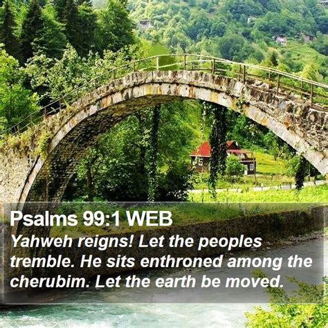 Psalms Web Yahweh Reigns Let The Peoples Tremble He Sits