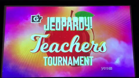 Jeopardy Intro Teachers Tournament Semifinals Begins Now