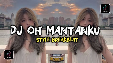 Dj Oh Mantanku Tiap Malam Sendirian X Aisyah Maimunah Style Breakbeat