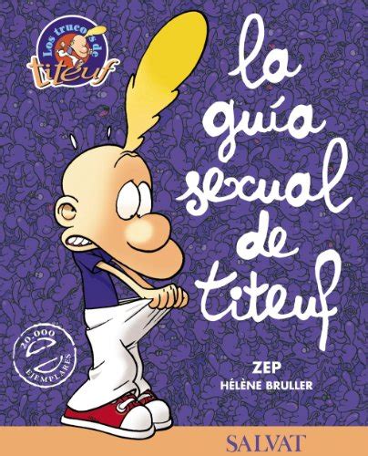 La Guia Sexual De Titeuf Titeuf Sex Guide Los Trucos De Titeuf The Tricks Of Titeuf