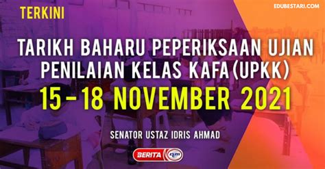 Ujian Penilaian Kelas Kafa Ditangguh Semak Tarikh Baru Upkk Tahun 2021