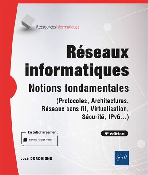 Livre Réseaux informatiques Notions fondamentales 9e édition