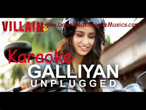 Galliyan Unplugged Female Version Ek Villain Karaoke Song Original