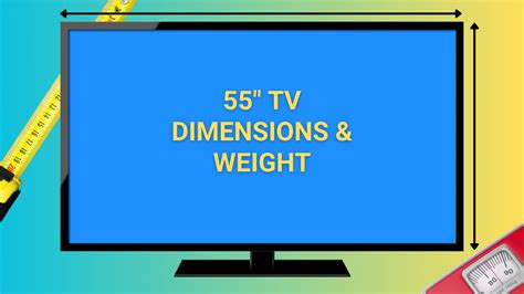 55 Inch TV Dimensions & Weight: Handy Sizes Guide - TVFieldGuide.com