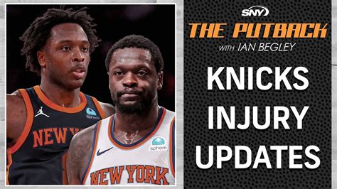 Knicks Injury Updates Including Julius Randle And OG Anunoby The