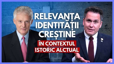 Relevanța identității creștine în contextul istoric actual cu Peter