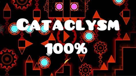 My First Extreme Demon Cataclysm 100 Geometry Dash 2 11 YouTube