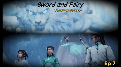 Sword And Fairy Together Forever Ep 7 YouTube