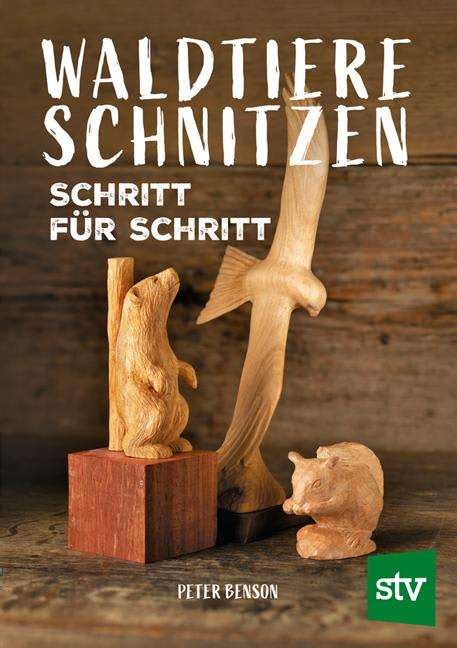 Waldtiere Schnitzen Peter Benson Buch Jpc