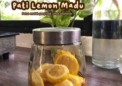 Resipi Pati Lemon Madu Oleh Salina Jalaludin Cookpad