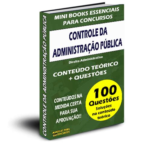 Controle da Administração Pública Mini book teoria e 100 questões