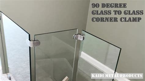 Degree Glass To Glass Corner Clamp Handrail And Balustrade Youtube