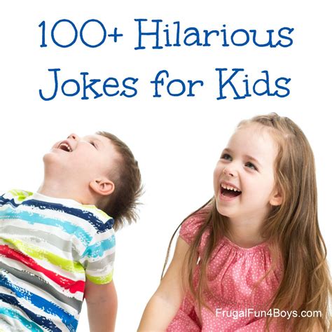 100+ Hilarious Jokes for Kids - Frugal Fun For Boys and Girls | Jokes for kids, Best kid jokes ...