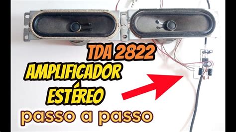 Como Montar um amplificador de Som Estéreo simples TDA 2822 YouTube