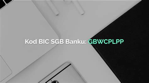 Sgb Bank Kod Swift Bic Iban Youtube