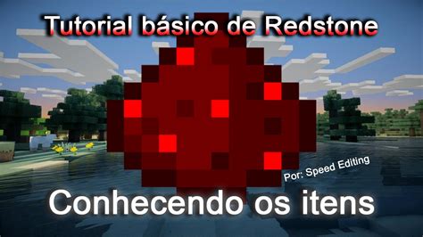 Tutorial Básico De Redstone Conhecendo Os Itens Tutorial De Redstone