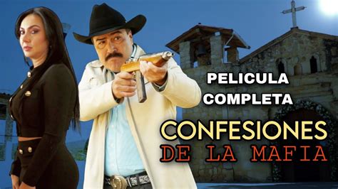 Confesiones De La Mafia PELICULA COMPLETA 2023 ALDAMACINETV YouTube