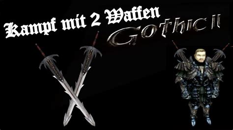 Der 2 Waffenkampf Gothic 2 Nostalgic Edition 2 9 5 YouTube