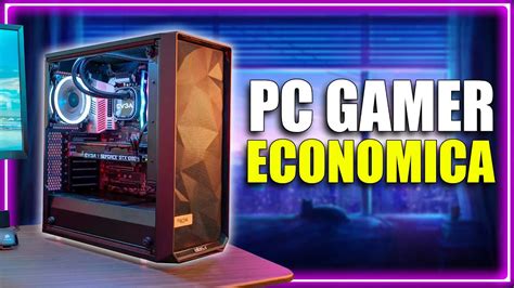 Pc Gamer Economica Calidad Precio Pc Gamer Ultra Barata Para