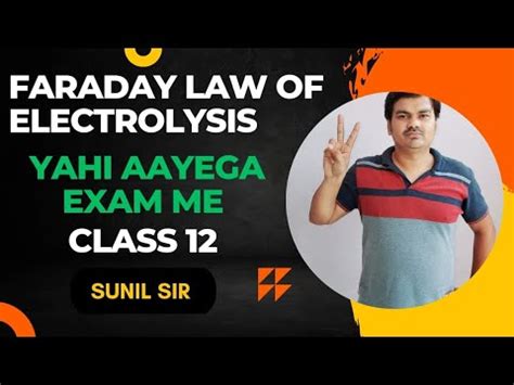 FARADAY LAW OF ELECTROLYSIS CLASS 12TH CHEMISTRY YouTube