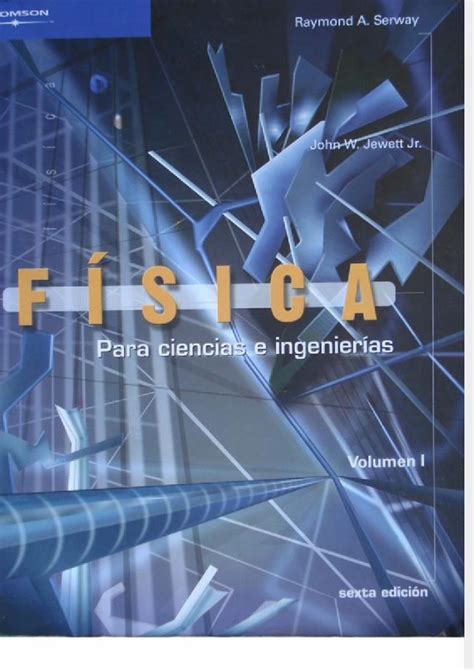 PDF Fisica Para Ingenieros Serway Tomo I 6Ed Pdf DOKUMEN TIPS