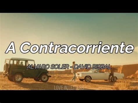 Alvaro Soler David Bisbal A Contracorriente Letra