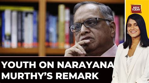 Big Debate On Narayana Murthys Remark Watch What The Youth Says About Infosys Founders