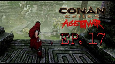 Conan Exiles Let S Play Ep 17 Welcome To The Jungle The Witch Queen