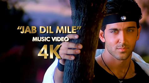 Jab Dil Mile 4K Music Video 2001 Yaadein Movie B4K YouTube