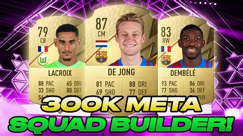 THE BEST META 300K SQUAD BUILDER FOR FUT CHAMPIONS CHEAP OP FIFA 22