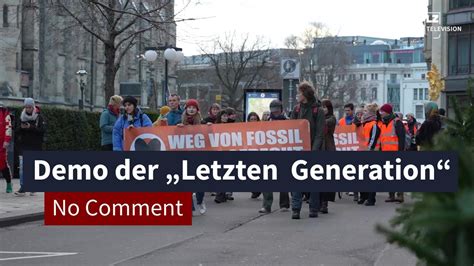 Angemeldeter Protestmarsch Der Letzten Generation Lz Tv No Comment