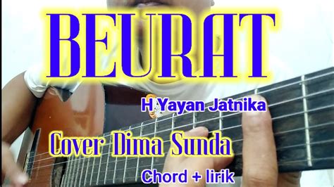 Chord Gitar Beurat H Yayan Jatnika Cover Dima Sunda Youtube