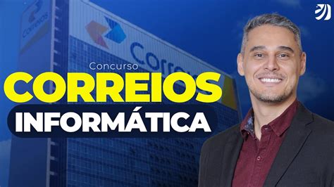 CONCURSO CORREIOS COMO ESTUDAR INFORMÁTICA Gabriel Pacheco YouTube