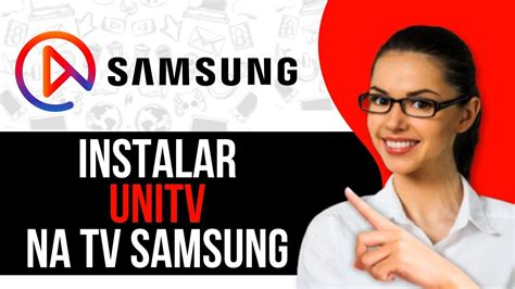 Unitv Net Tv Samsung - Como Instalar Unitv na TV Samsung - YouTube