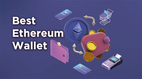 Best Ethereum Wallets 8 Unbeatable Choices For 2024