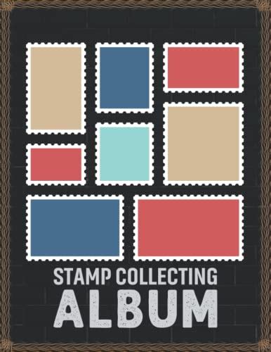 Stamp Collecting Album: Stamp Collecting Album Book for Beginners ...