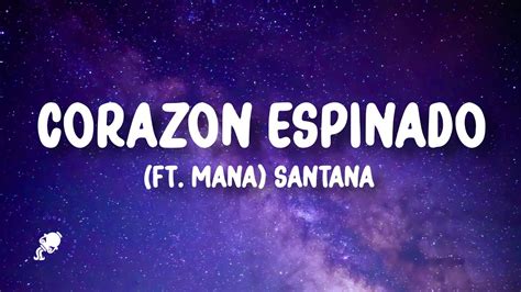 Santana Corazon Espinado Letra Ft Mana Youtube