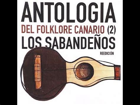 Isa Del Vino Los Sabande Os Antolog A Del Folklore Canario