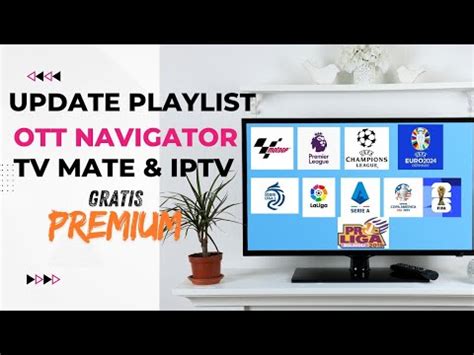 Update Playlist Ott Navigator Tivi Mate Iptv Super Premium Youtube