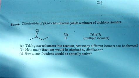 Solved Upon Chlorination Of R Chlorobutane A Mixture Of Dichloro