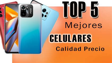 LOS 5 MEJORES CELULARES Calidad Precio Del 2024 TOP 5 MEJORES