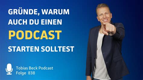 838 Warum Auch Du Deinen Eigenen Podcast Starten Solltest YouTube