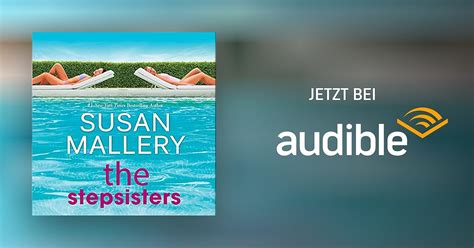 The Stepsisters Von Susan Mallery Hörbuch Download Audible De