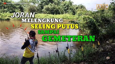 PANIK Mancing Baung Disungai Besi Seling Sampai Putus Ditarik Ikan