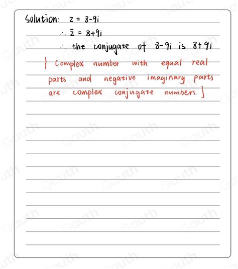 Solved Determine The Conjugate Of 8 9i The Conjugate Of 8 9 I Is [math]