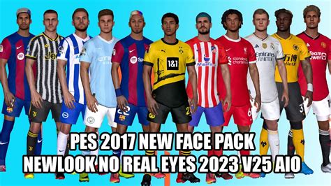 Pes New Face Pack Newlook No Real Eyes V Aio Youtube