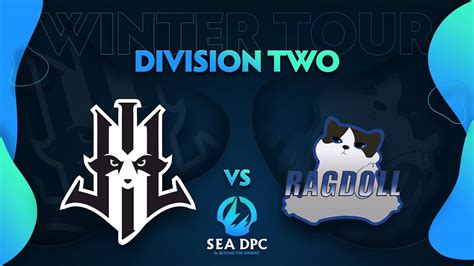 Lilgun Vs Ragdoll Game 3 DPC SEA Div 2 Winter Tour 2021 2022 W GoDz