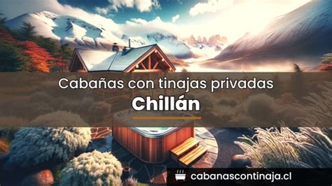 Caba As Con Tinajas Privadas En Chill N